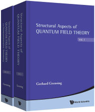Title: Structural Aspects Of Quantum Field Theory And Noncommutative Geometry (In 2 Volumes), Author: Gerhard Grensing