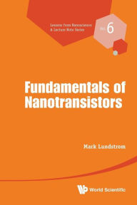 Title: Fundamentals Of Nanotransistors, Author: Mark S Lundstrom