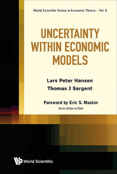 UNCERTAINTY WITHIN ECONOMIC MODELS