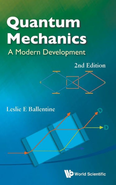 Quantum Mechanics: A Modern Development (2nd Edition) / Edition 2