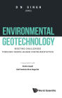 Environmental Geotechnology: Meeting Challenges Through Needs-based Instrumentation
