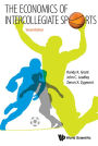 Economics Of Intercollegiate Sports, The (Second Edition) / Edition 2