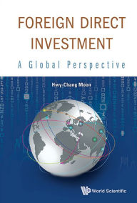 Title: Foreign Direct Investment: A Global Perspective, Author: Hwy-chang Moon