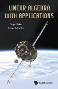 Title: Linear Algebra With Applications, Author: Roger Baker