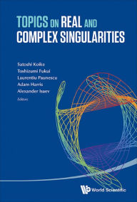 Title: TOPICS ON REAL AND COMPLEX SINGULARITIES: Proceedings of the 4th Japanese-Australian Workshop (JARCS4), Author: Satoshi Koike