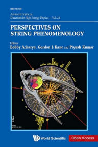 Title: PERSPECTIVES ON STRING PHENOMENOLOGY, Author: Gordon Kane