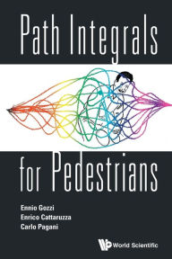 Title: Path Integrals For Pedestrians, Author: Ennio Gozzi