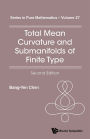 Total Mean Curvature And Submanifolds Of Finite Type (2nd Edition)