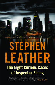 Title: The Eight Curious Cases of Inspector Zhang, Author: Stephen Leather