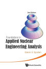 Foundations in Applied Nuclear Engineering Analysis: 2nd Edition
