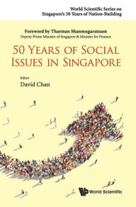 Title: 50 Years Of Social Issues In Singapore, Author: David Chan