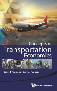Title: Concepts Of Transportation Economics, Author: Barry E Prentice