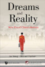 DREAMS AND REALITY: NEW ERA OF CHINA'S REFORM: New Era of China's Reform