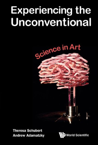 EXPERIENCING THE UNCONVENTIONAL: SCIENCE IN ART: Science in Art