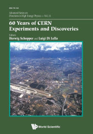 Title: 60 Years Of Cern Experiments And Discoveries, Author: Herwig Schopper