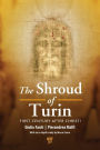 The Shroud of Turin: First Century after Christ!