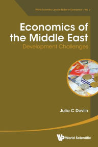 Title: Economics Of The Middle East: Development Challenges, Author: Julia C Devlin