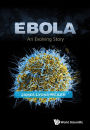 EBOLA: AN EVOLVING STORY: An Evolving Story