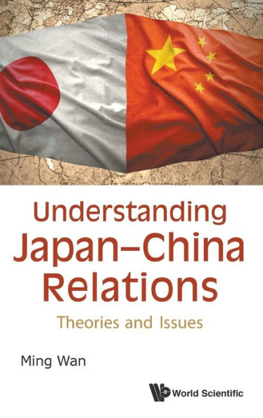 Understanding Japan-china Relations: Theories And Issues