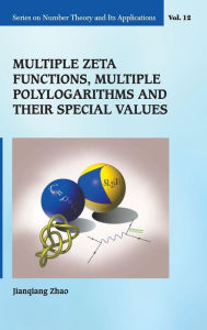 Title: Multiple Zeta Functions, Multiple Polylogarithms And Their Special Values, Author: Jianqiang Zhao
