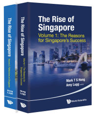 Title: RISE OF SINGAPORE, THE (2V): (In 2 Volumes)Volume 1: The Reasons for Singapore's SuccessVolume 2: Reflections on Singapore, Author: Mark Tat Soon Hong