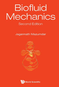 Title: BIOFLUID MECHANICS (2ND ED), Author: Jagannath Mazumdar