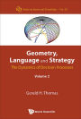 GEOMETRY, LANGUAGE & STRATE (V2): The Dynamics of Decision Processes 2