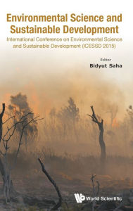 Title: Environmental Science And Sustainable Development - International Conference (Icessd 2015), Author: Bidyut Saha