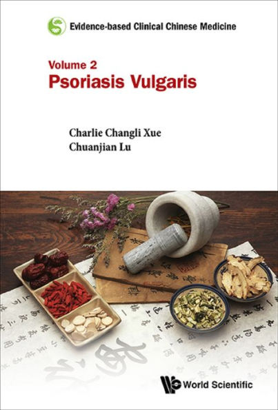 EVIDENCE-BASE CLIN CHN MED (V2): Volume 2: Psoriasis Vulgaris
