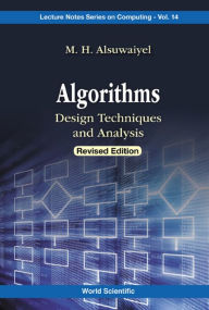 Title: ALGORITHMS (REV ED): Design Techniques and Analysis(Revised Edition), Author: M H Alsuwaiyel