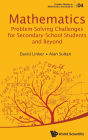 Mathematics Problem-solving Challenges For Secondary School Students And Beyond