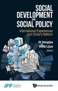 Title: Social Development And Social Policy: International Experiences And China's Reform, Author: Dongtao Qi