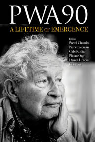 Title: Pwa90: A Lifetime Of Emergence, Author: Piers Coleman