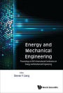 ENERGY AND MECHANICAL ENGINEERING: Proceedings of 2015 International Conference on Energy and Mechanical Engineering