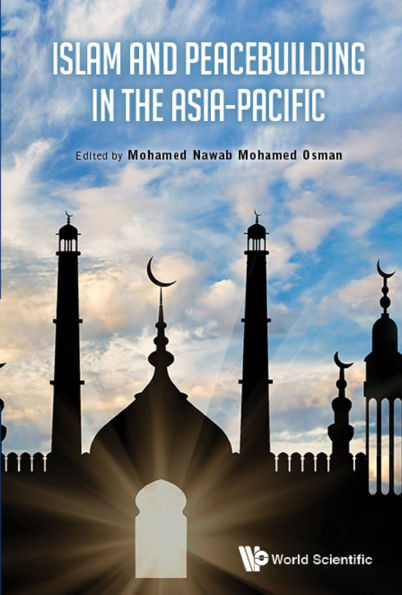 ISLAM AND PEACEBUILDING IN THE ASIA-PACIFIC