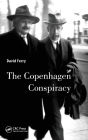 The Copenhagen Conspiracy