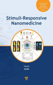 Title: Stimuli-Responsive Nanomedicine / Edition 1, Author: Lin Zhu