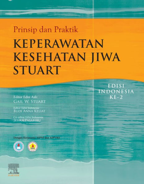 Prinsip dan Praktik Keperawatan Kesehatan Jiwa Stuart, edisi Indonesia 11: Prinsip dan Praktik Keperawatan Kesehatan Jiwa Stuart, edisi Indonesia 11