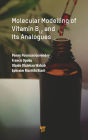 Molecular Modelling of Vitamin B12 and Its Analogues
