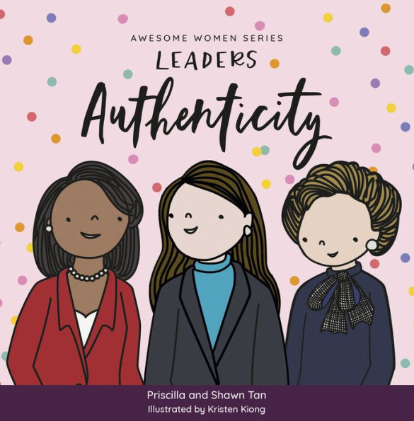 Awesome Women Series: Leaders: Authenticity