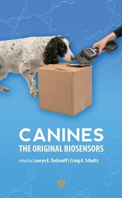 Canines: The Original Biosensors