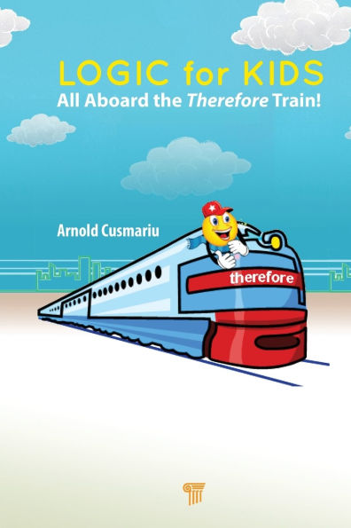 Logic for Kids: All Aboard the Therefore Train!