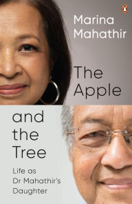 Title: The Apple and the Tree, Author: Marina Mahathir