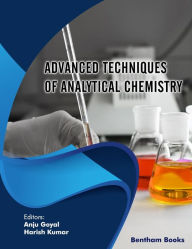 Title: Advanced Techniques of Analytical Chemistry: Volume 1, Author: Anju Goyal