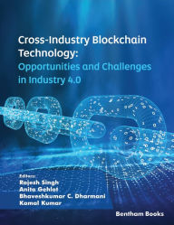 Title: Cross-Industry Blockchain Technology: Opportunities and Challenges in Industry 4.0, Author: Rajesh Singh