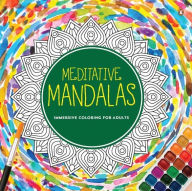 Title: Meditative Mandalas: Adult Coloring Book Fun and Relaxing Mandala Designs for all Age Groups, Author: Penguin Books