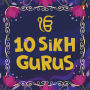 10 Sikh Gurus: Enlightening Tales of Ten Sikh Gurus for Kids A Beautifully Illustrated Board Book Ages 3+ [Penguin Early Learning Series]