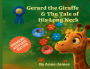 Gerard the Giraffe & the Tale of His Long Neck