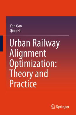 Urban Railway Alignment Optimization: Theory and Practice