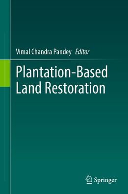 Plantation-Based Land Restoration